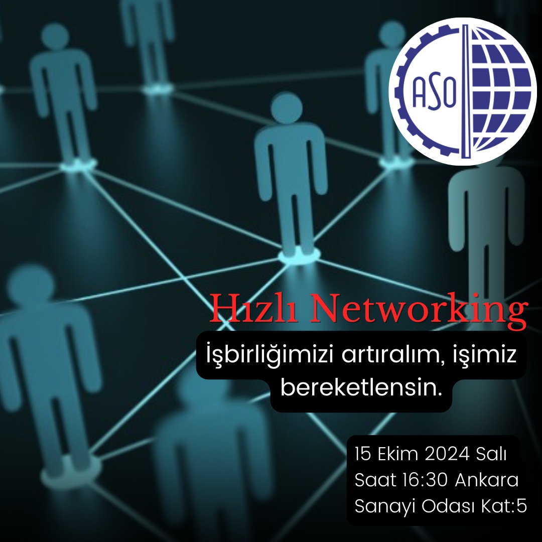 ASO 25. MESLEK KOMİTESİ HIZLI NETWORKİNG ETKİNLİĞİ 